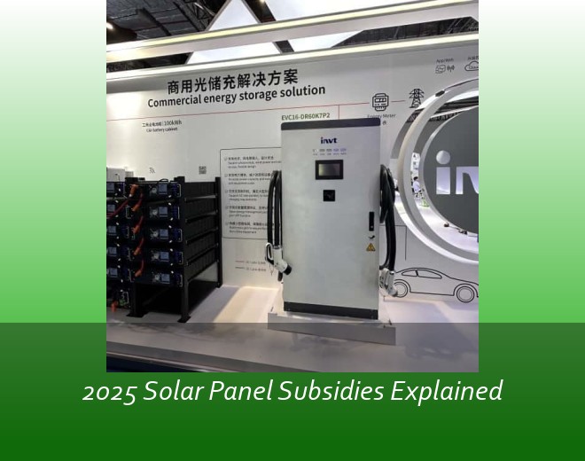 2025 Solar Panel Subsidies Explained